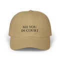 See You In Court Dad Cap — Funny Embroidered Statement Baseball Hat